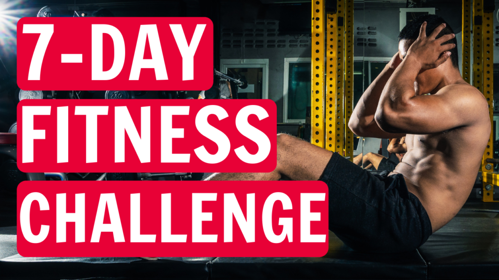 Embark on a transformative journey with our 7-day fitness challenge—strength, sweat, and success await!.