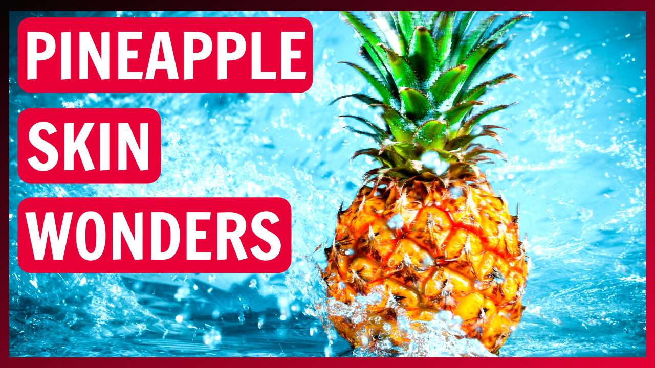 A vibrant pineapple immersed in splashing water with the text "pineapple skin wonders.